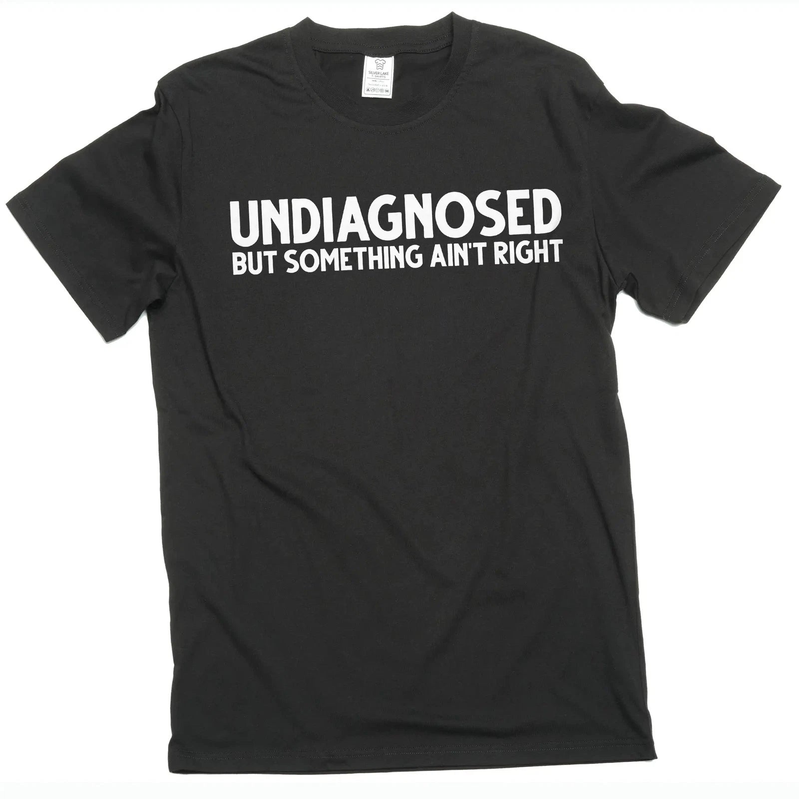 Men's Funny Undiagnosed T-shirt Mens Womens Humor Joke Humorous Unisex Tee