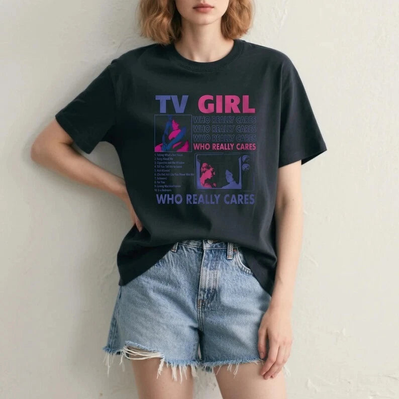Tv Girl Who Really Cares Album Shirt Pop Music Merch Tee Unisex Full Size