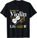 String Instrument Violinist Gift Cello Tee Violin Gift Unisex T-Shirt