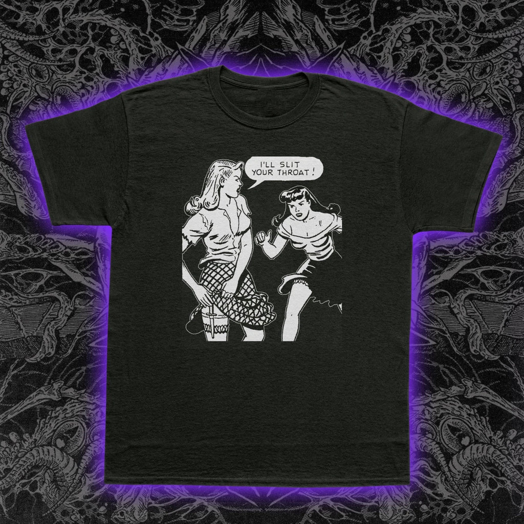 Girl Fight T-Shirt Retro Comic Pulp Art Dark Humor Slogan I'll Slit Your Throat