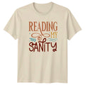 Reading My Sanity Womens T-Shirt Bookworm Literature Christmas Gift For Her