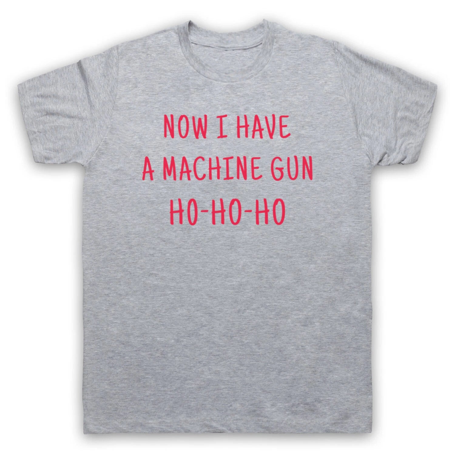 DIE HARD UNOFFICIAL NOW I HAVE A MACHINE GUN HO HO XMAS MENS & WOMENS T-SHIRT