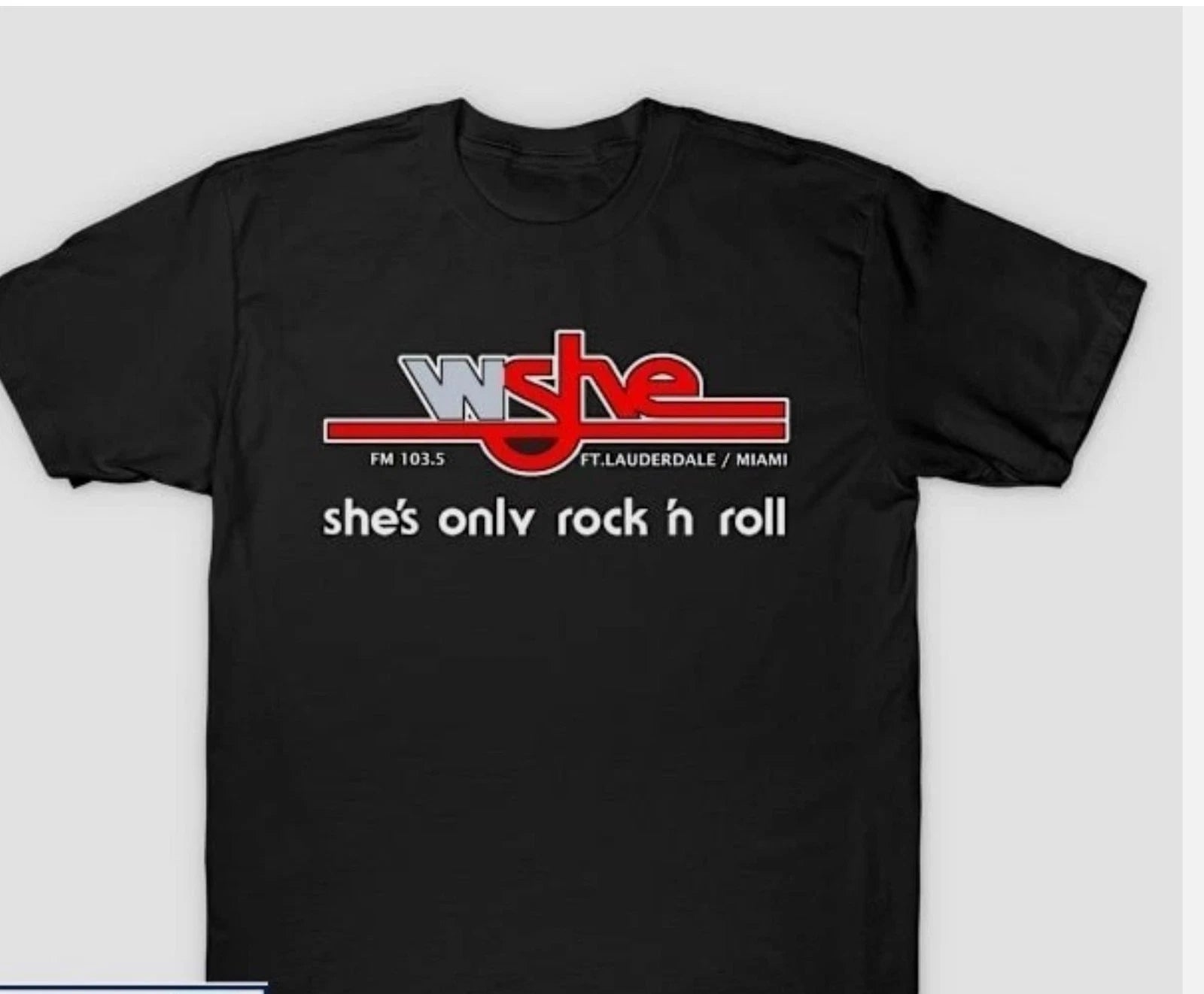 Vintage WSHE Fm 103.5 She's Only Rock 'N Roll T-Shirt