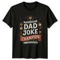 World Renowned Dad Joke Champion Mens T-Shirt Dad Jokes Fatherhood Fathers Day
