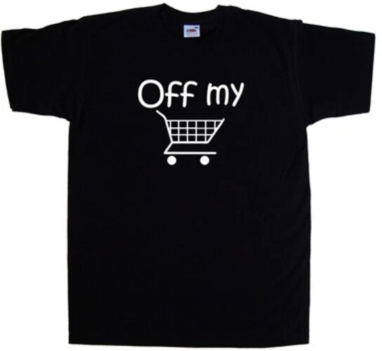 Off My Trolley Funny T-Shirt