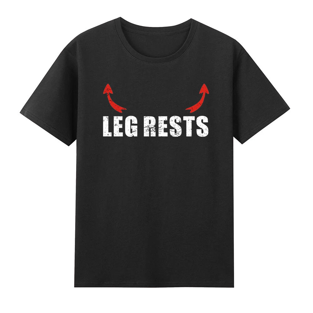 Leg Rests Funny Adult Humor Saying T-Shirt