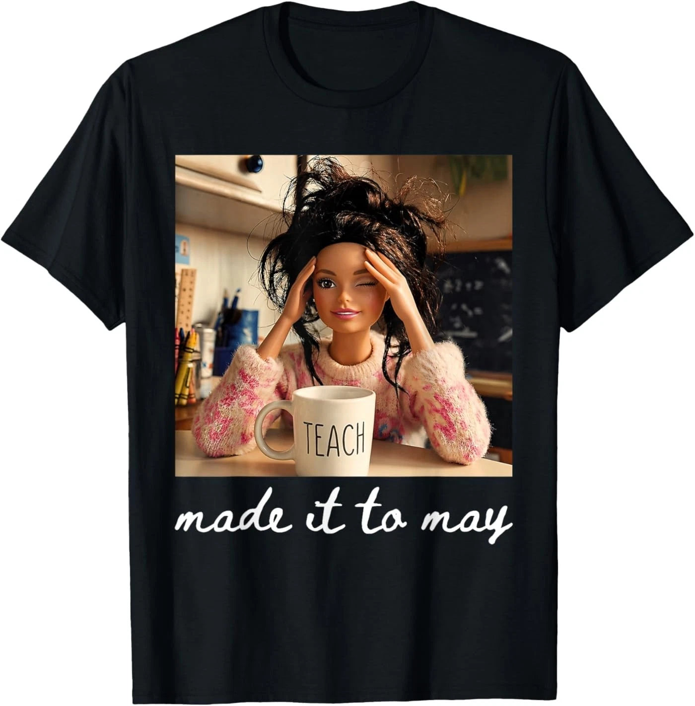 End of School Made It to May Funny Last Day Teacher Meme T-Shirt