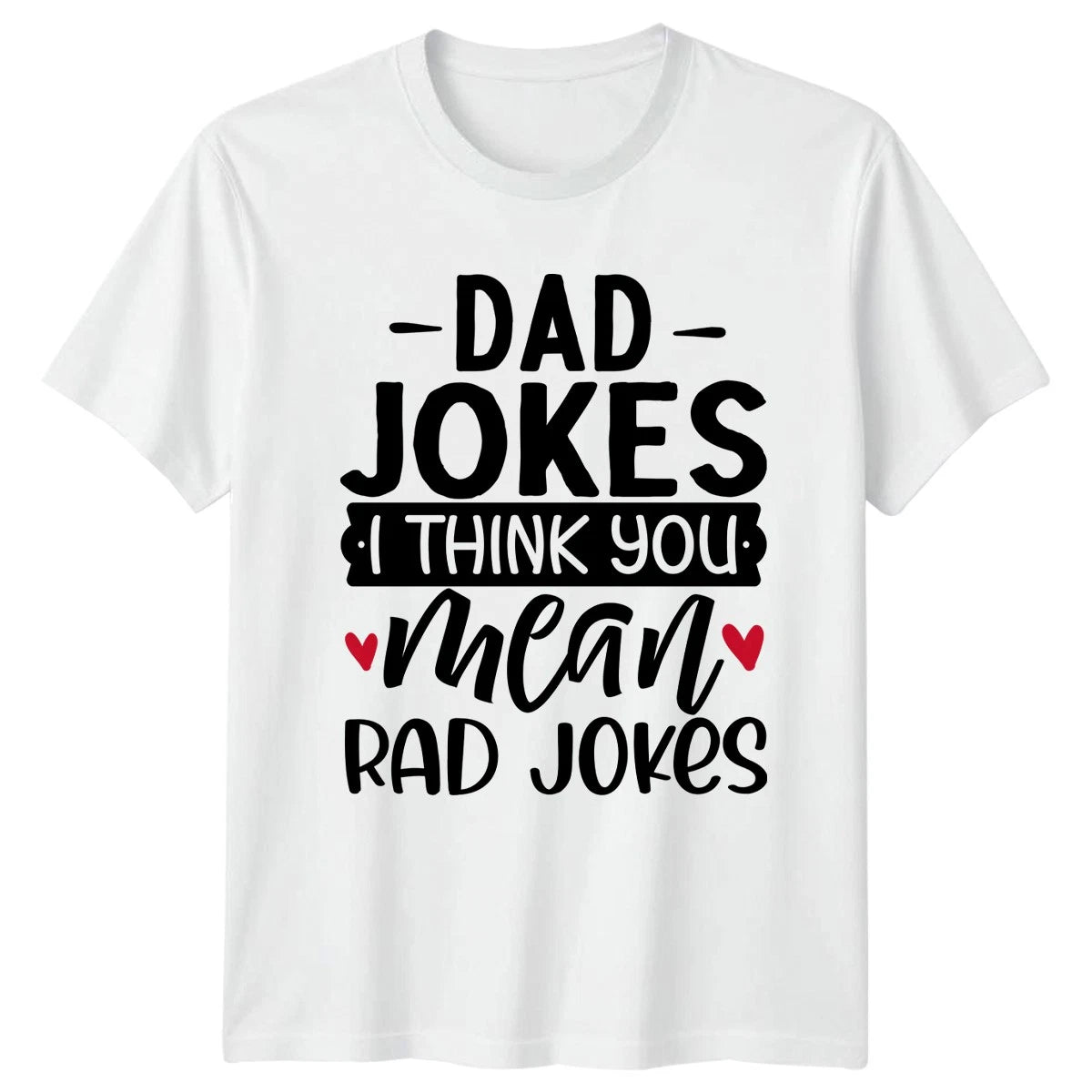 Dad Jokes I Think You Mens T-Shirt Dad Jokes Fatherhood Fathers Day Gift For Him