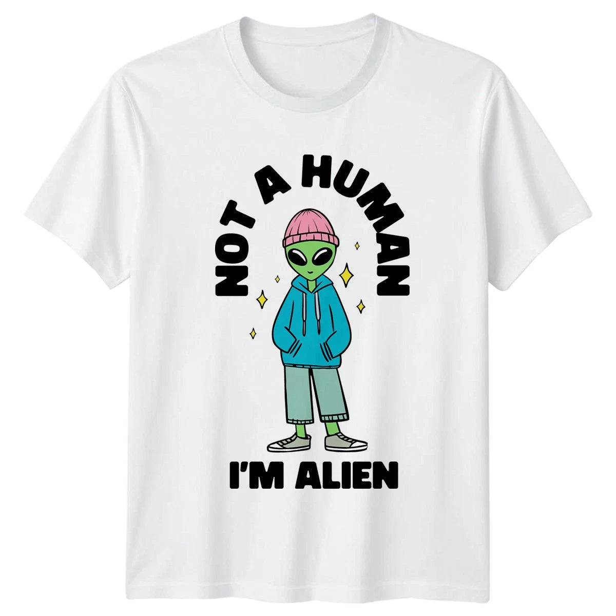 Not A Human Im Alien T-Shirt Urban Alien Sci-Fi Birthday Gift For Him And Her