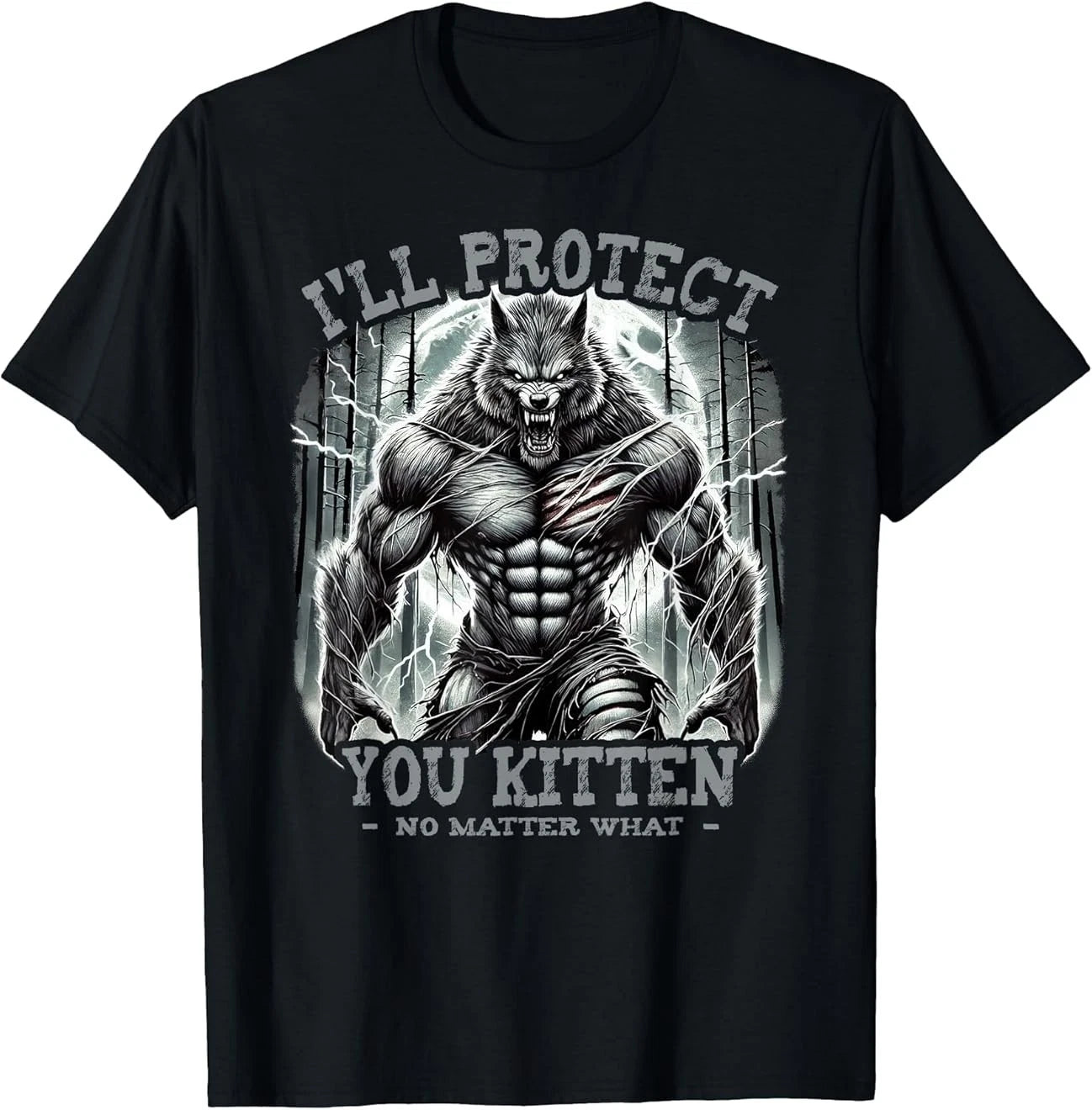 Funny Graphic Tee I'll Protect You Kitten Alpha Wolf T-Shirt