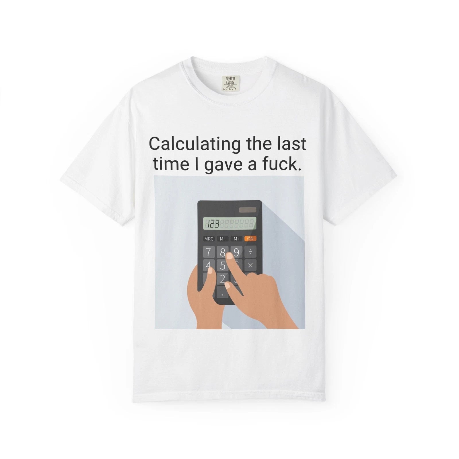 Funny Quote tshirt