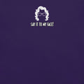 say it to my face | funny Madea quote t-shirt | Sassy Sayings