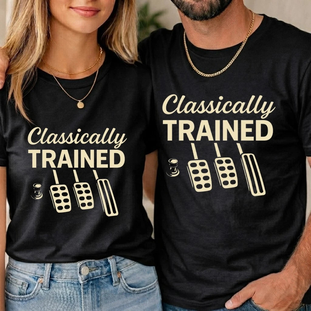 Classically Trained with Dimmer Manual Car Pedals Driving Unisex T-Shirts