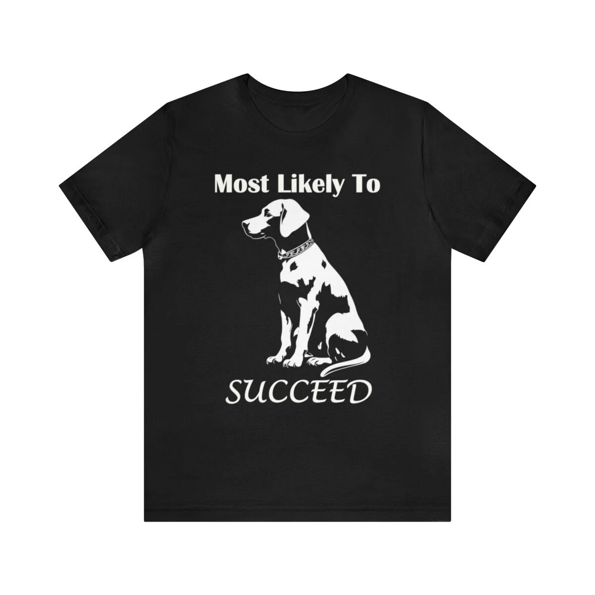 Funny Dog T-Shirt, Humorous Fashion Tee Premium Dog Shirt, Custom Graphic Design