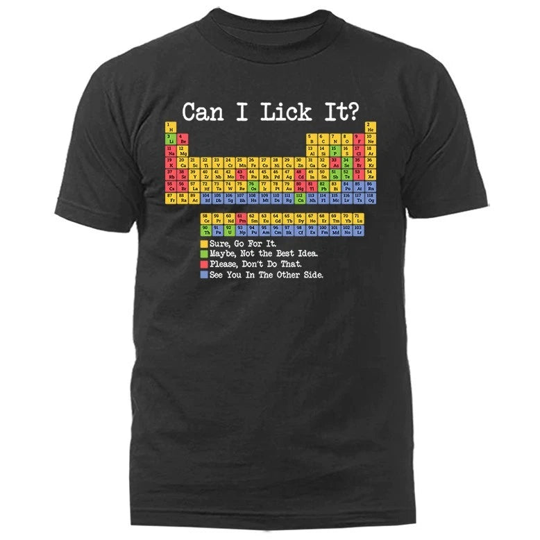 Can I Lick It? Funny Chemistry Periodic Table Science T-Shirt