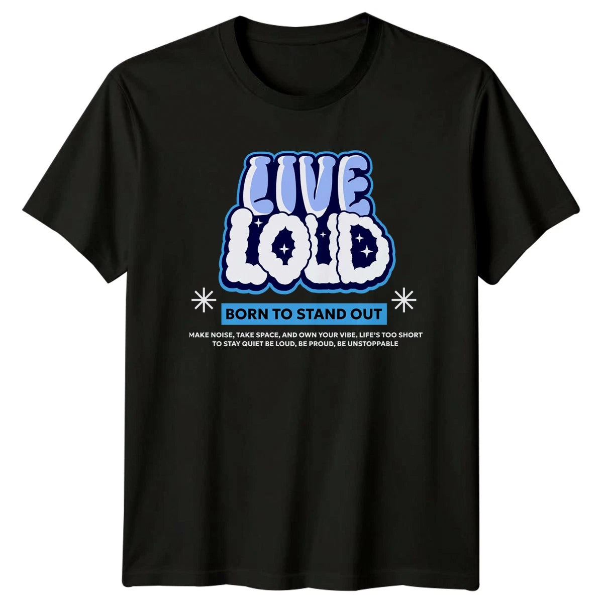Live Loud Born To Stand T-Shirt Urban Streetwear Lifestyle Gift For Him And Her