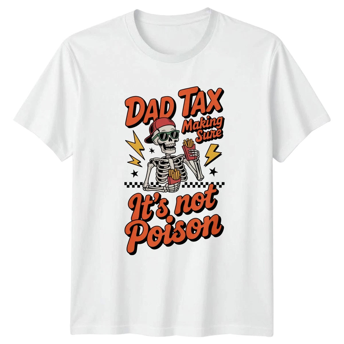 Dad Tax Making Sure Its Mens T-Shirt Dad Jokes Fatherhood Fathers Day Gift