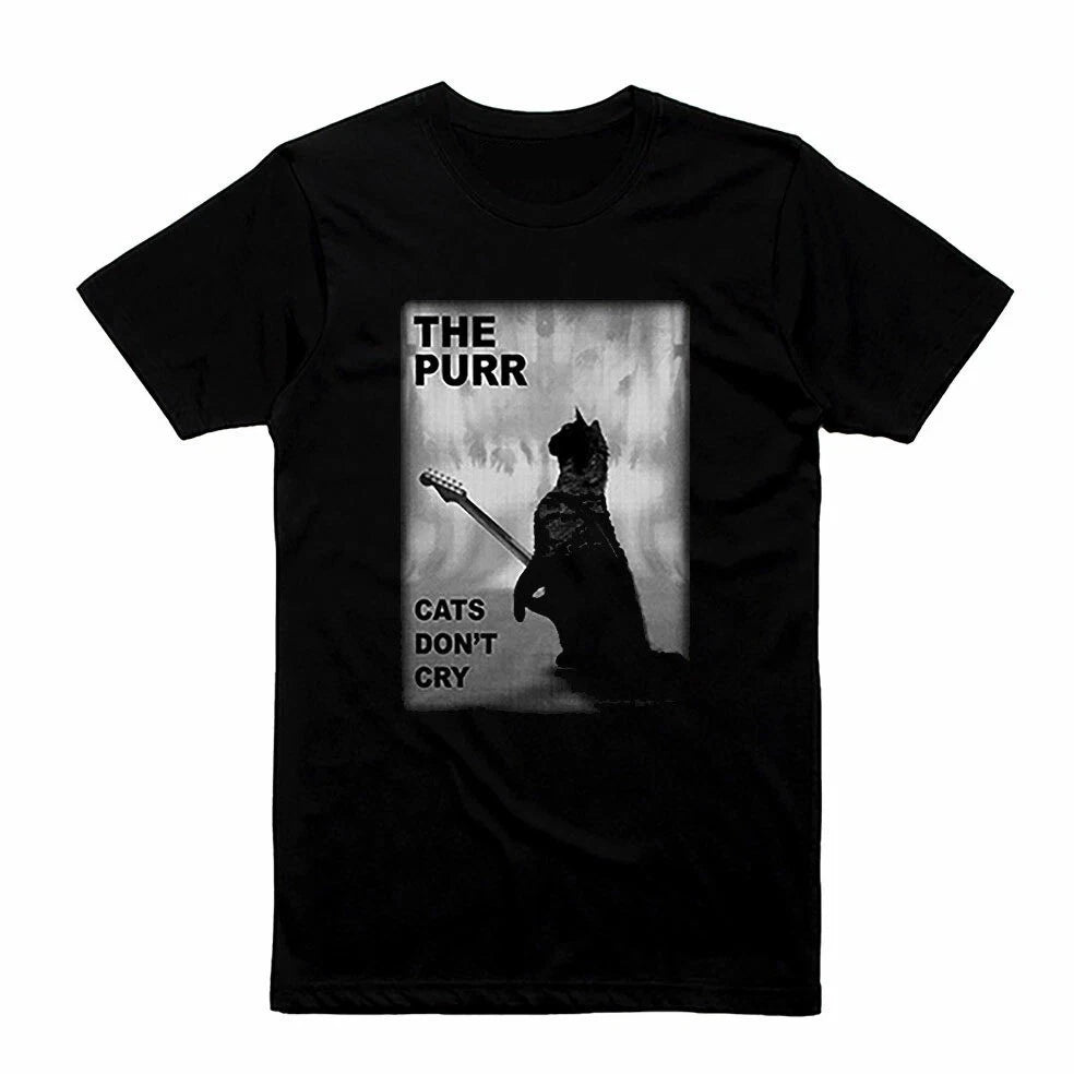 The Purr Cats Don't Cry Black Unisex T-Shirt S-5XL Q8214