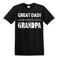 Great Dads get Promoted to Grandpa Funny T-Shirt Grandfather Humor Unisex Top