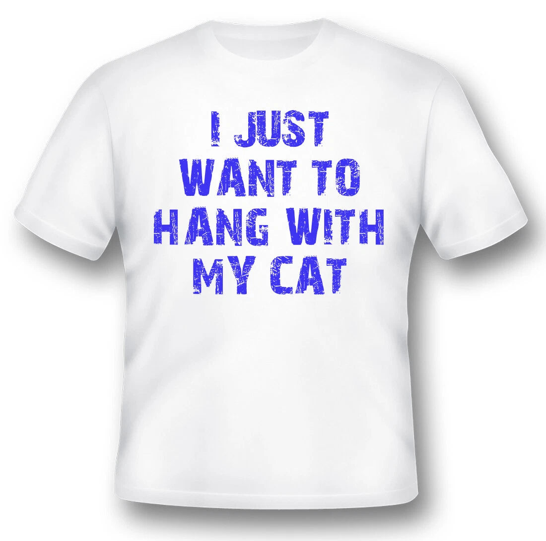 I just want to hang with my cat humor funny black or white tee