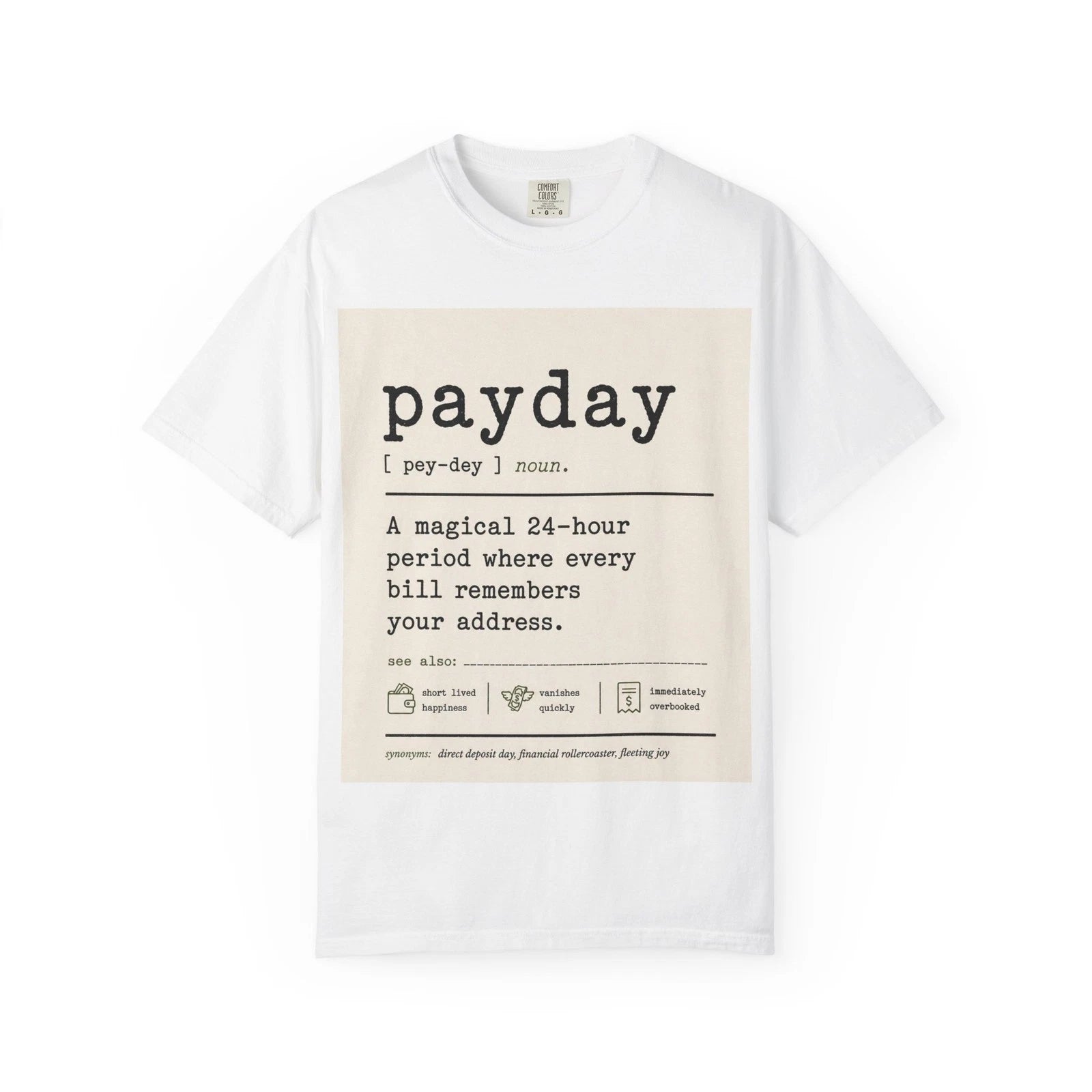 Funny Payday Definition Shirt | Dictionary Office Humor Comfort Colors Tee