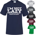 I'M NOT LAZY PRINTED SLOGAN FUNNY MENS T SHIRTS NOVELTY JOKE GIFT XMAS TOP TEE