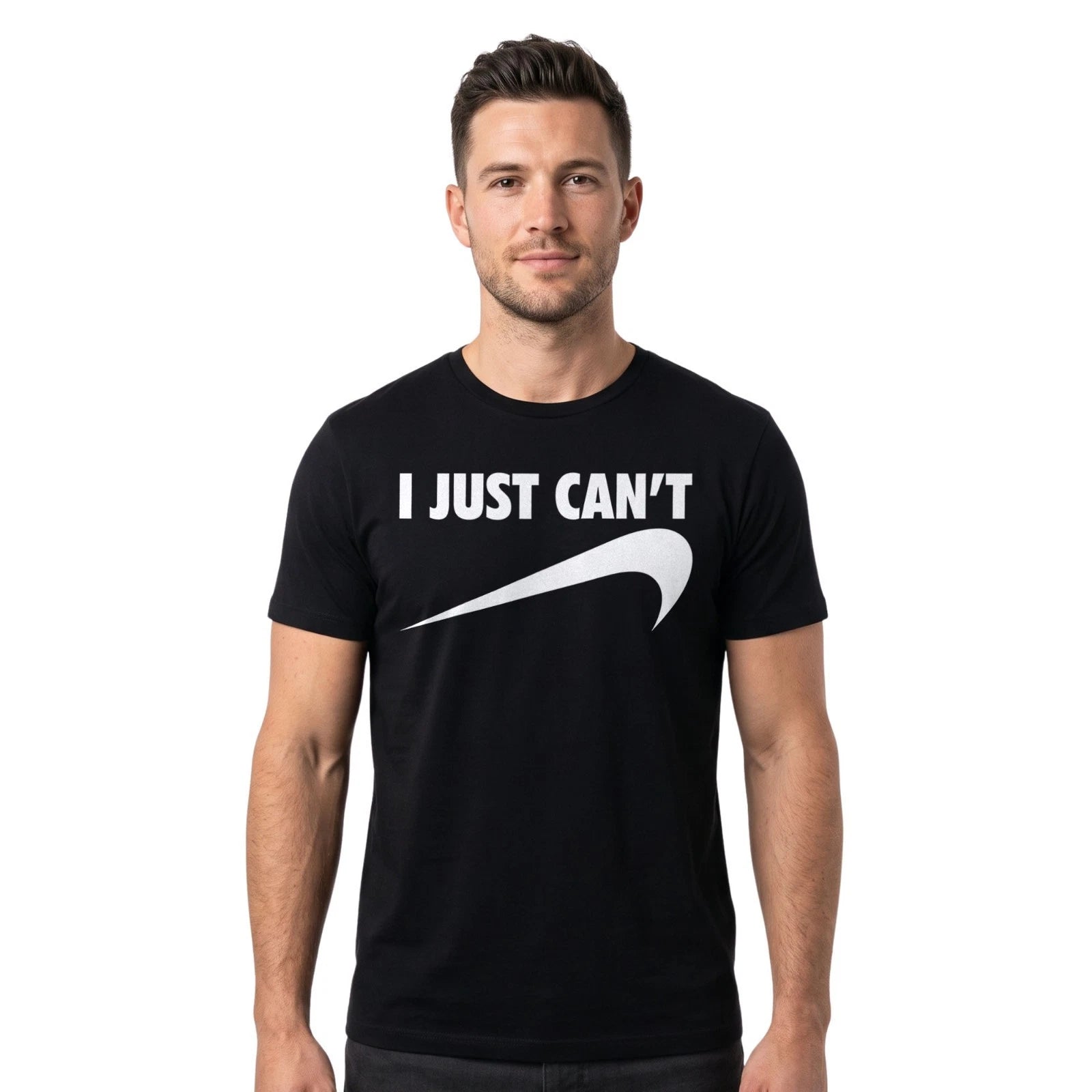 I Just Can't Funny Parody T Shirt | Humorous Tee | Men's Cotton Top Gift for Him