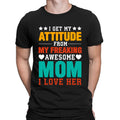 I Get My Attitude From My Freaking Awesome Mom Vintage Mens Womens T-Shirts #BAL