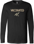 Vaccinated AF Funny Pro Vaccine Humor Gift Vaccination Sarcastic Gifts T-Shirt