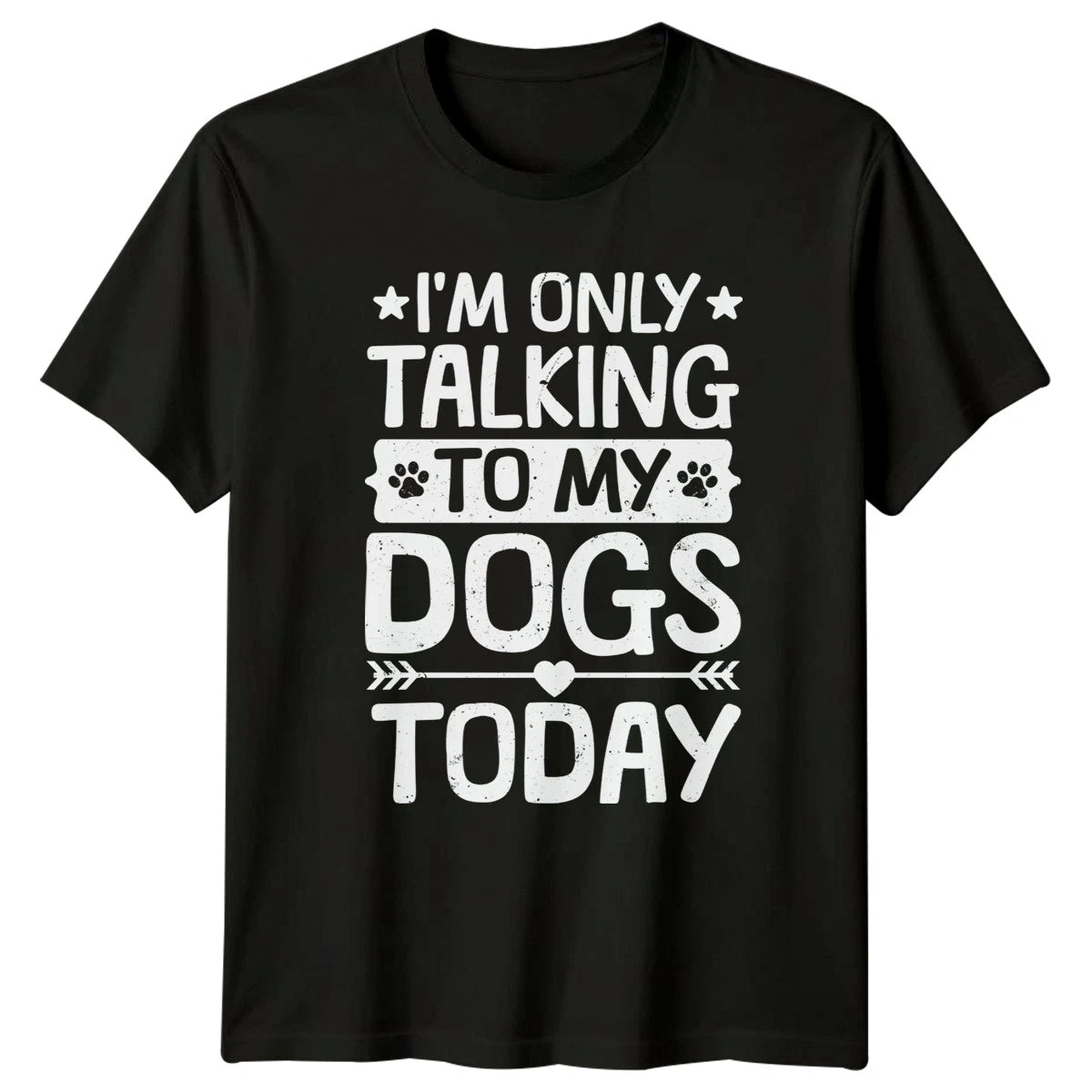 Im Only Talking To My T-Shirt Dogs Animals Birthday Gift For Him And Her
