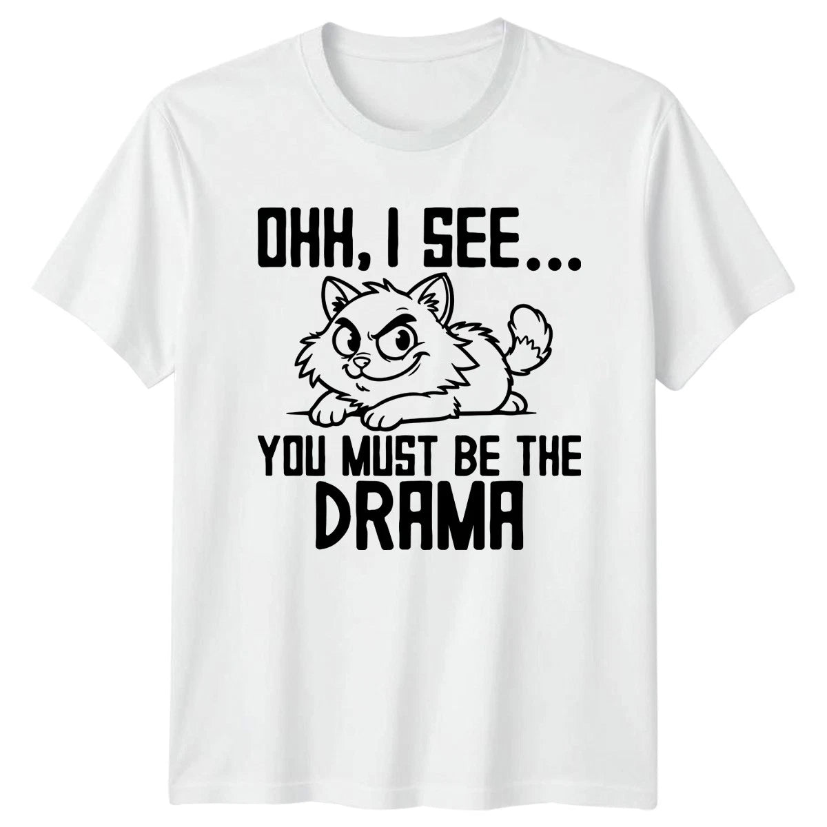 Ohh I See You Must T-Shirt Sarcastic Cat 2026 Birthday Gift For Him And Her