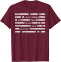Everything Is Fine Trust Your Government Funny Saying Unisex T-Shirt