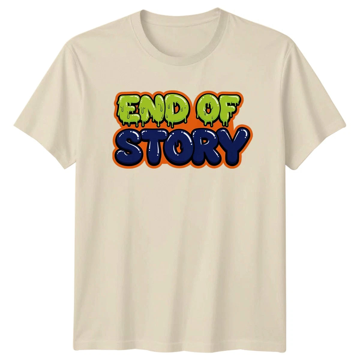 End Of Story T-Shirt Graffiti Urban Streetwear Birthday Gift For Him And Her