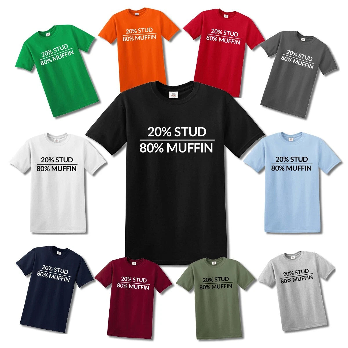 20% STUD 90% MUFFIN FUNNY T-SHIRT –MEN'S TOP TEE