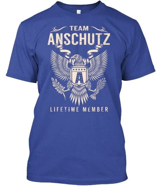 Team Anschutz Lifetime Member - A Tee T-Shirt Made in the USA Size S to 5XL