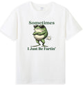 Sometimes I Just Be Farting Funny Frog Wear Sunglasses Graphic T-Shirt