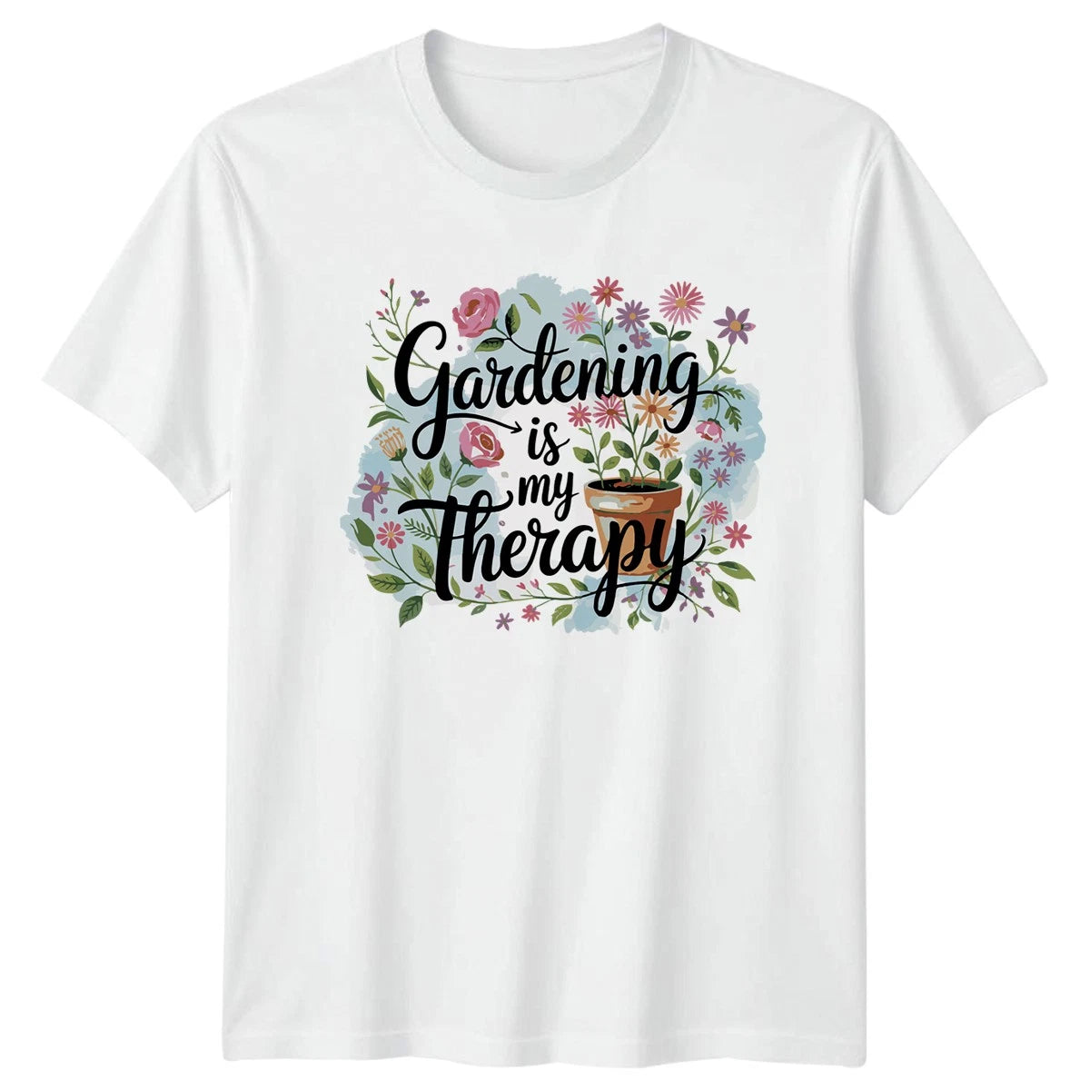 Gardening Is My Therapy Womens T-Shirt Floral Gardening Birthday Gift For Her