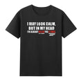 I May Look Calm, But In My Head, I've Already Killed You 3 Times T-Shirt