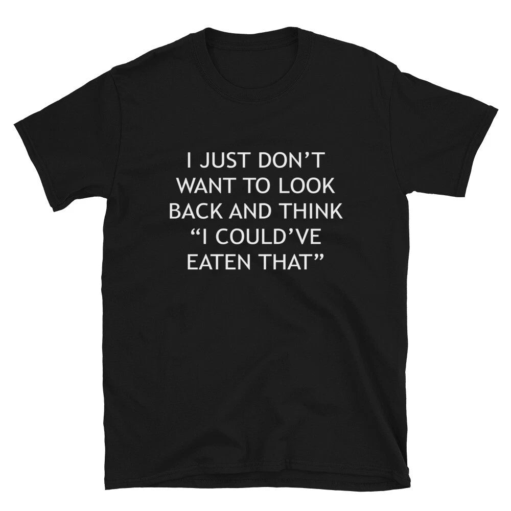 I COULD VE EATEN THAT Graphic Novelty Humor T-Shirt