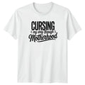 Cursing My Way Through Motherhood Womens T-Shirt F-Bomb Mom Mothers Day