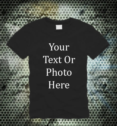 Custom Shirt - YOUR PERSONALIZED PHOTO OR TEXT DESIGN