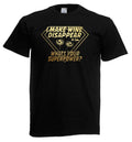 Adults I Make Wine Disappear Funny Super Power Joke Unisex Black T-Shirt