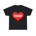 Trump Is Love Graphic Tee Shirt, S-5XL