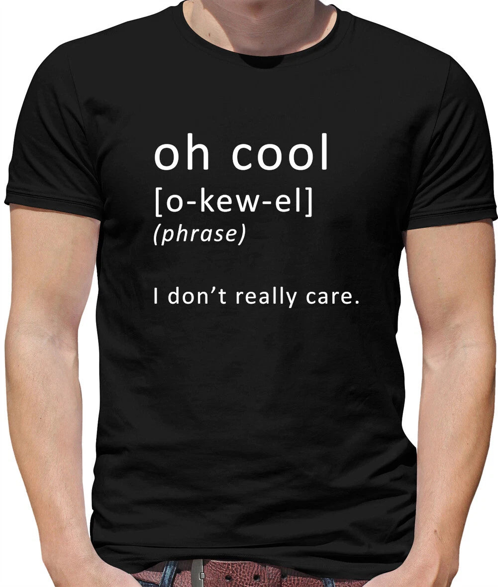 Funny Definition Oh Cool - Mens T-Shirt - Present Gift Funny Adult Slogan