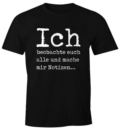 Mens funny t shirt with saying I watch you all and make me
