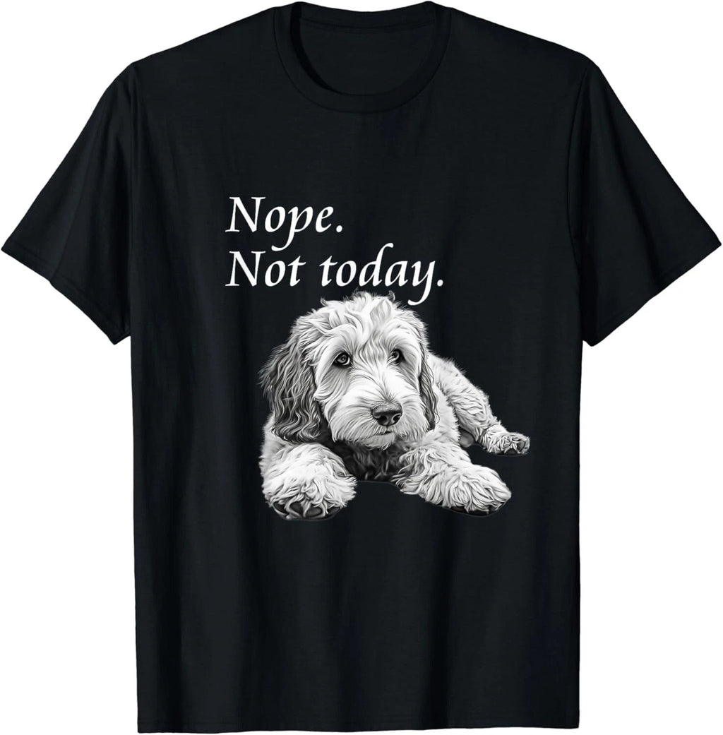 Adorable Goldendoodle Nope Not Today T-Shirt - Lazy Dog Gift Unisex T-Shirt