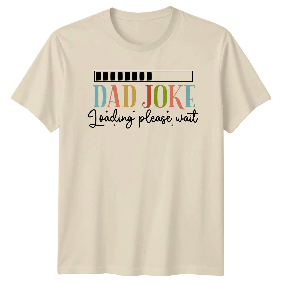 Dad Joke Loading Please Wait Funny Fathers Day T-Shirt
