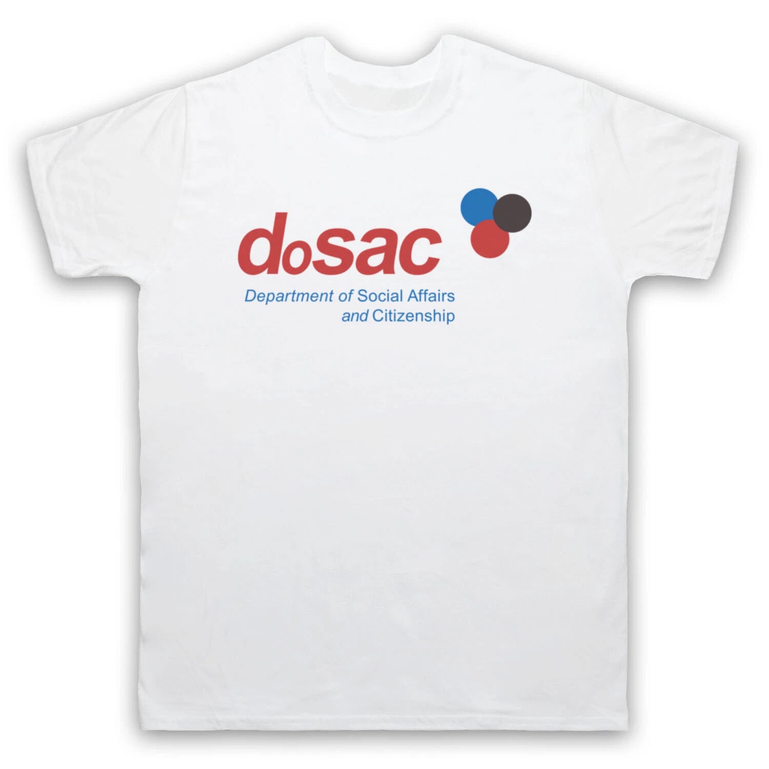 THICK OF IT DOSAC DEPARTMENT SOCIAL AFFAIRS CITIZENSHIP MENS & WOMENS T-SHIRT