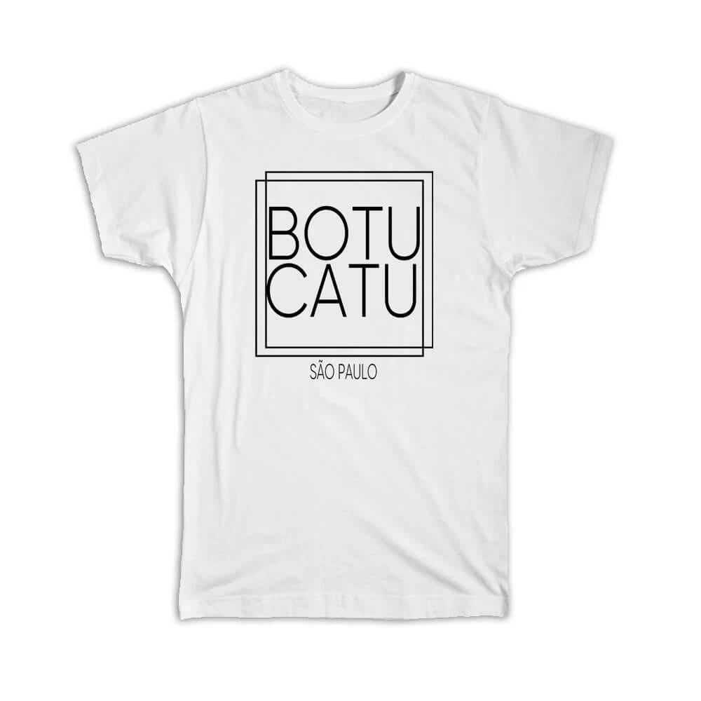Gift T-Shirt : BOTUCATU Sao Paulo Square Modern Minimalist Font