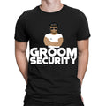 Groom Security Stag Bachelor Party Wedding Gift Funny Mens T-Shirts Top #TA-153